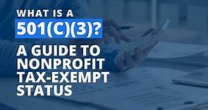 What is a 501(c)(3)? A Guide to Nonprofit Tax-Exempt Status