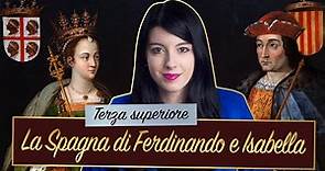 La Spagna di Ferdinando e Isabella || Storia medievale