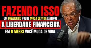 Todo BRASILEIRO que fizer ISSO, FICA RICO | PAULO GUEDES