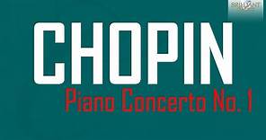 Chopin: Piano Concerto No. 1