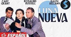 Luna Nueva | Pelicula de Comedia Completa | Cary Grant | Rosalind Russell | Ralph Bellamy