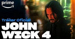 John Wick 4 - Tráiler Oficial | Prime