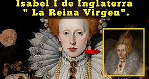 Isabel I de Inglaterra y la Época Dorada.