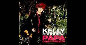 Kelly Osbourne Papa Don't Preach