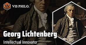 Georg Christoph Lichtenberg: The Experimental Philosopher｜Philosopher Biography