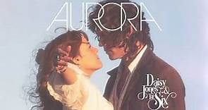 Daisy Jones & The Six - Aurora (Official Audio)