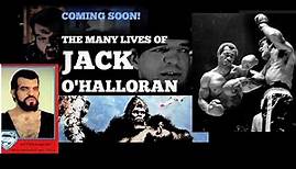 NOW PLAYING! "The Many Lives of Jack O'Halloran" Boxer & Star of King Kong 1976 and Superman I & II