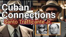 Santo Trafficante Jr.: Empire in Cuba