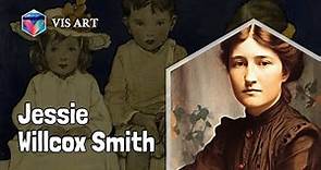 Who is Jessie Willcox Smith｜Artist Biography｜VISART