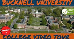 Bucknell University - Official College Video Tour