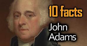 10 John Adams Facts