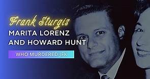 Frank Sturgis : Marita Lorenz and Howard Hunt | Who Murdered JFK? (1988)