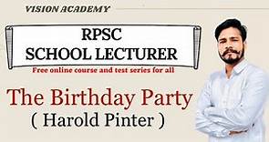 The birthday party ( Harold pinter)