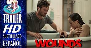 WOUNDS - 2019 🎥 Tráiler HD Oficial EN ESPAÑOL (Subtitulado) 🎬 HULU, Terror