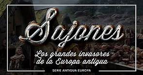 Sajones - Los Grandes Invasores de la Europa Antigua