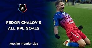 Fedor Chalov`s all RPL Goals