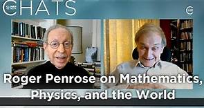 Roger Penrose on Mathematics, Physics, and the World (Part 1) | Closer To Truth Chats