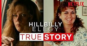 What Is Hillbilly Elegy Based On? The True Story Behind The Movie | Netflix