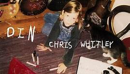 Chris Whitley - Din