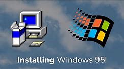 Installing Windows 95 in 2022!