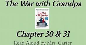 The War with Grandpa: Chapter 30 & 31 Read Aloud