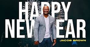 Happy New Year - Jacob Brown (Motivational Speaker)