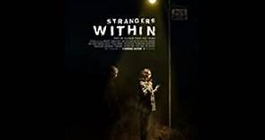 Strangers Within (2017) | Trailer | Elana Di Troya | Owen Bleach | Rosie Taylor-Ritson