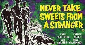 Never Take Sweets from a Stranger-1960-Patrick Allen, Gwen Watford, Felix Aylmer, Janina Faye