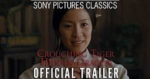 CROUCHING TIGER, HIDDEN DRAGON | Official Trailer