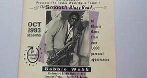 Bobbie Webb - Presents The Bobbie Webb Music Train!! The Smooth Blues Band Collector's "Classic Gems"