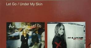 Avril Lavigne - Let Go / Under My Skin
