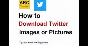 How to save download Twitter photo or image | ARC Tutorials