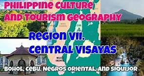 Region 7. Centrals Visayas / Philippine Culture and Tourism Geography / Ecotourism Journey / Tourism