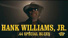 Hank Williams, Jr. - ".44 Special Blues" [Official Music Video]