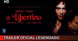 O Libertino 2005 Trailer Oficial Legendado
