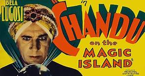 Chandu on the Magic Island - Full Movie - B&W - Fantasy - Feature Version - Bela Lugosi (1935)