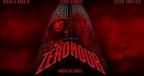 ZERO HOUR | Official Thriller Trailer