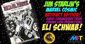 Inside JIM STARLIN’S Marvel Cosmic Artifact Edition with Special Guest Eli Schwab!