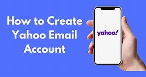 How to Create Yahoo Email Account (2021)