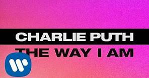 Charlie Puth - The Way I Am [Official Lyric Video]