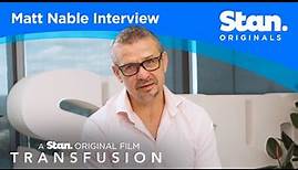 Matt Nable Interview | Transfusion | A Stan Original Film.