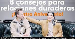 ¡ES NUESTRO ANIVERSARIO! - 8 Consejos para relaciones duraderas - Meli y Juan Diego Luna