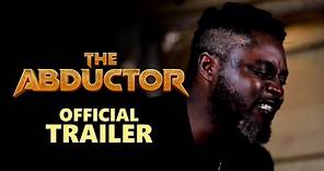THE ABDUCTOR (Trailer) - Directed by 'Shola Mike Agboola // Watch Full Movie via link in description