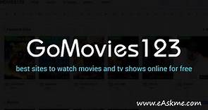 GoMovies123: Best Places to Watch Movies Online for Free