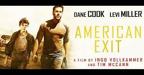 American Exit (2019) | Trailer HD | Lionsgate | Dane Cook & Levi Miller | Drama Movie