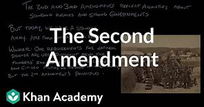 The Second Amendment | The National Constitution Center | US government and civics | Khan Academy