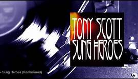 Tony Scott - Sung Heroes (Remastered) (Full Album)