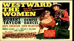 Westward the Women (1951)🔹