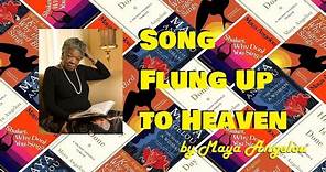6 A Song Flung Up to Heaven by Maya Angelou