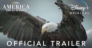 America the Beautiful | Official Trailer | Disney+